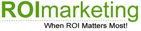 ROI marketing - When ROI matters most!
